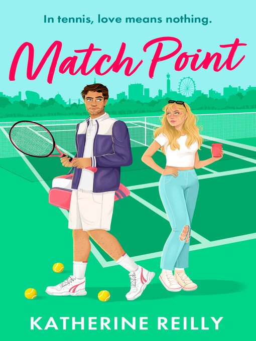 Title details for Match Point by Katherine Reilly - Available